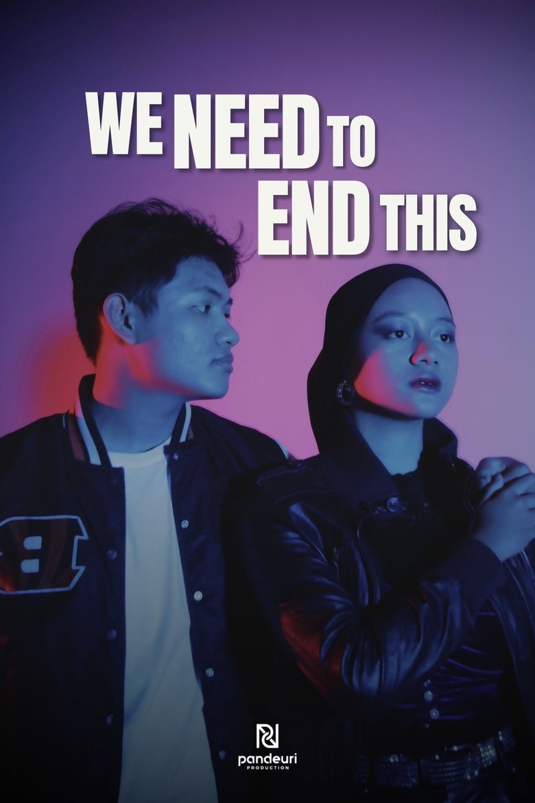 Poster of We Need To End This