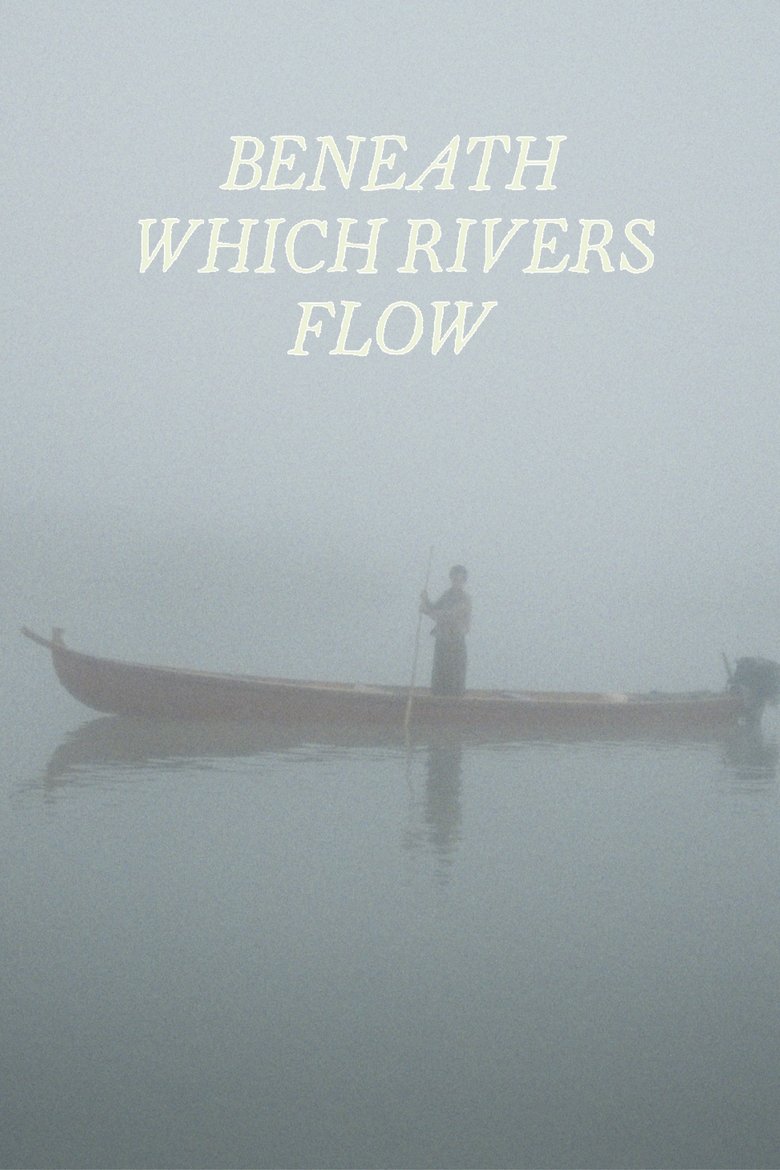 Poster of Beneath Which Rivers Flow