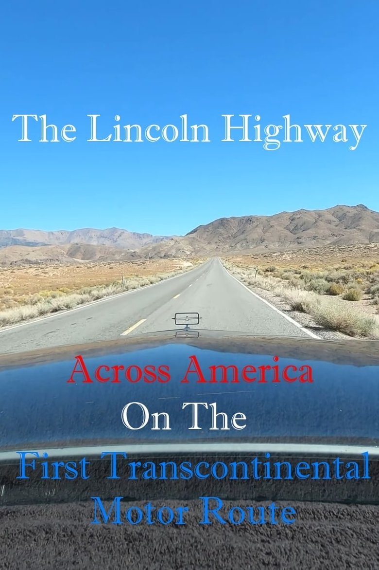 Poster of The Lincoln Highway: Across America on the First Transcontinental Motor Route