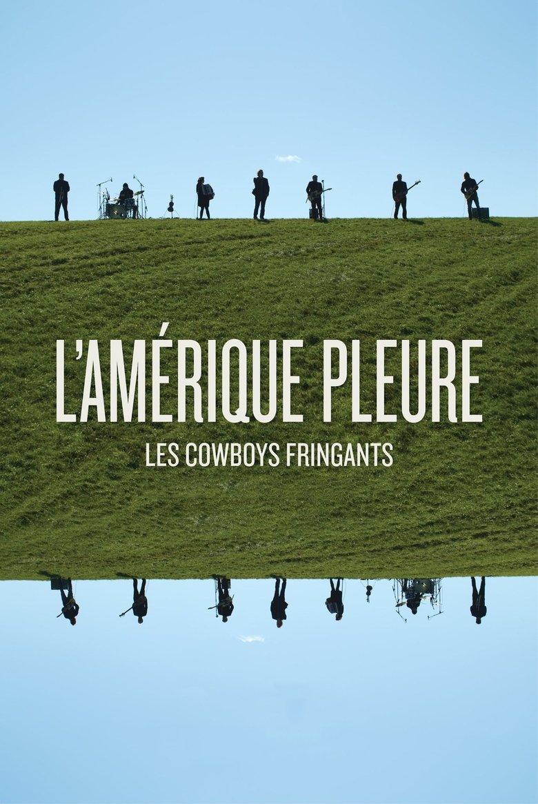 Poster of Les Cowboys Fringants - L’Amérique Pleure
