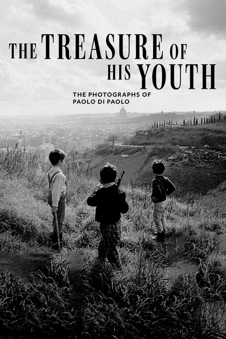 Poster of The Treasure of His Youth: The Photographs of Paolo Di Paolo