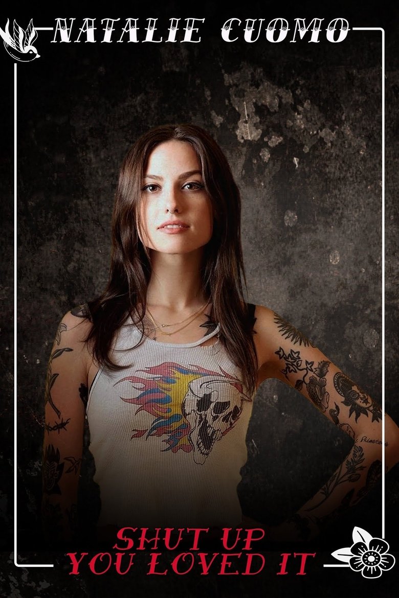 Poster of Natalie Cuomo: Shut Up You Loved It