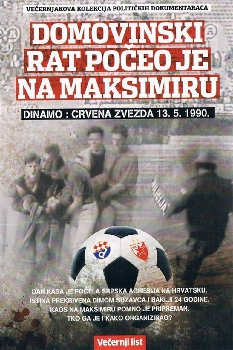 Poster of FC Dinamo: FC Red Star - The War of Liberation Began at Maksimir Stadium