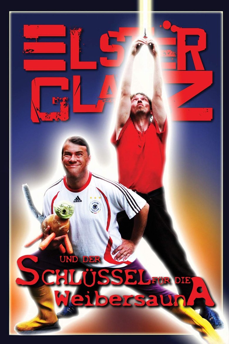 Poster of Elsterglanz und der Schlüssel für die Weibersauna