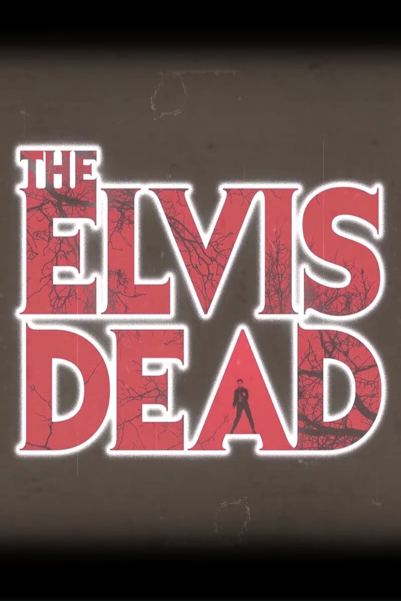Poster of The Elvis Dead
