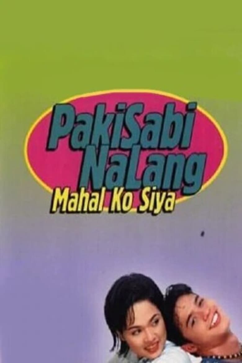 Poster of Pakisabi Na Lang... Mahal Ko Siya