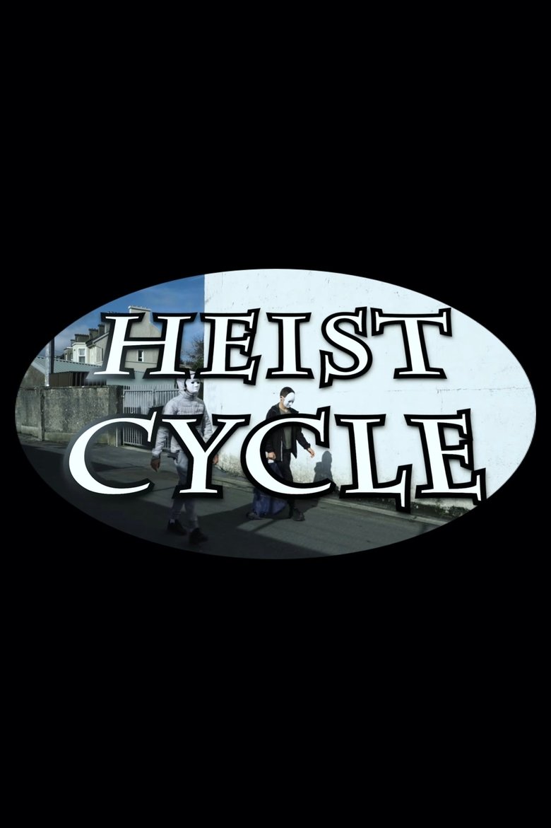 Poster of Heist Cycle