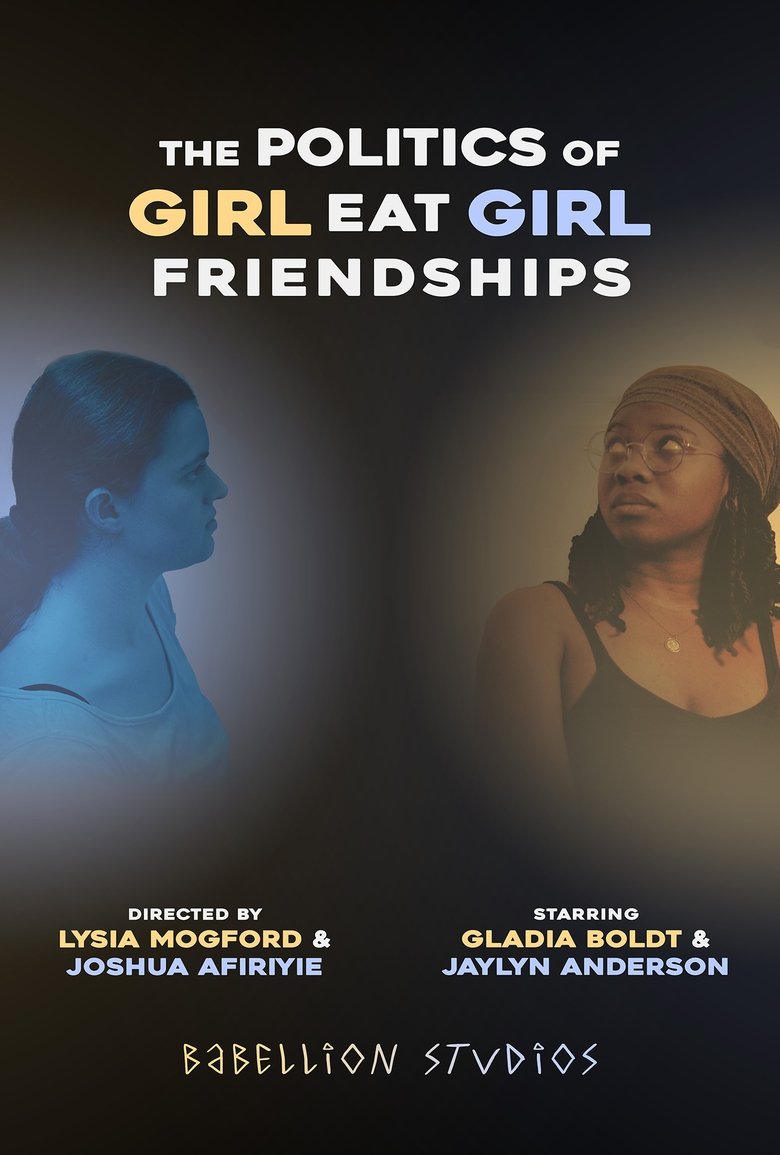 Poster of The Politics of Girl Eat Girl Friendships