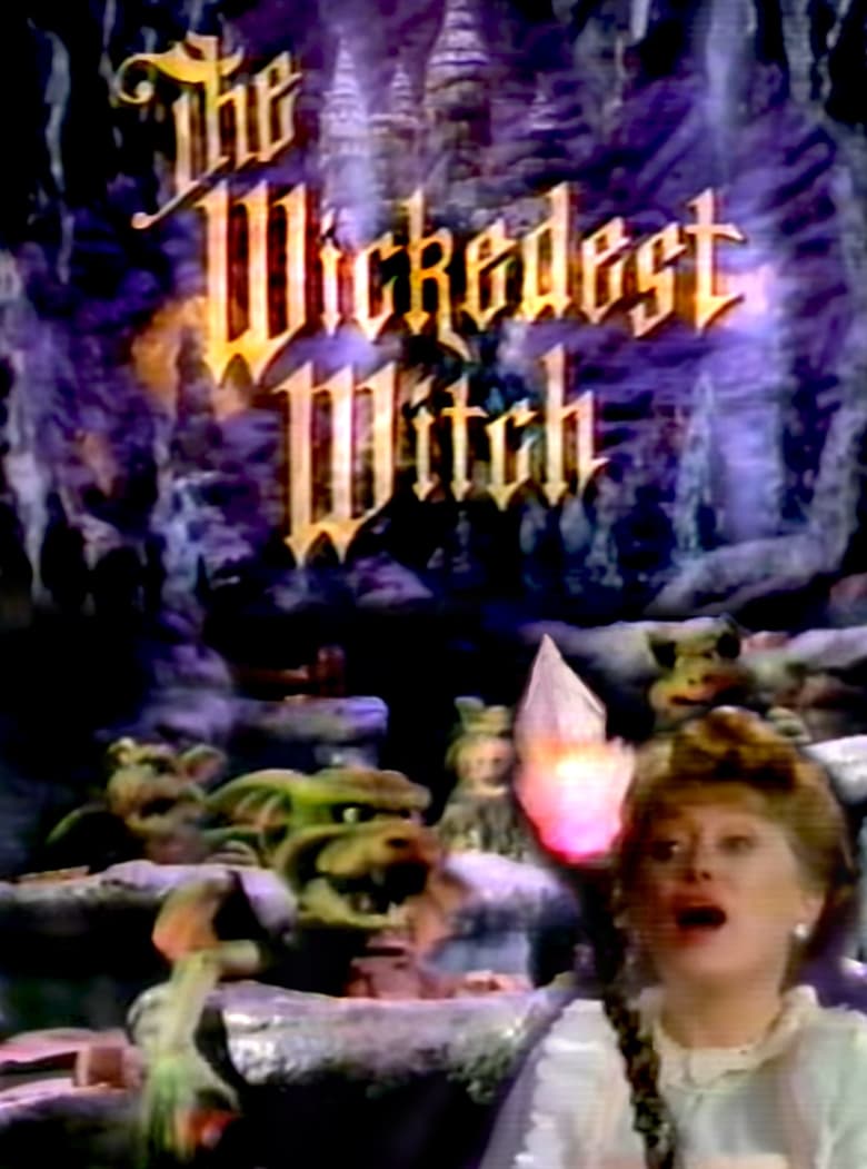 Poster of The Wickedest Witch