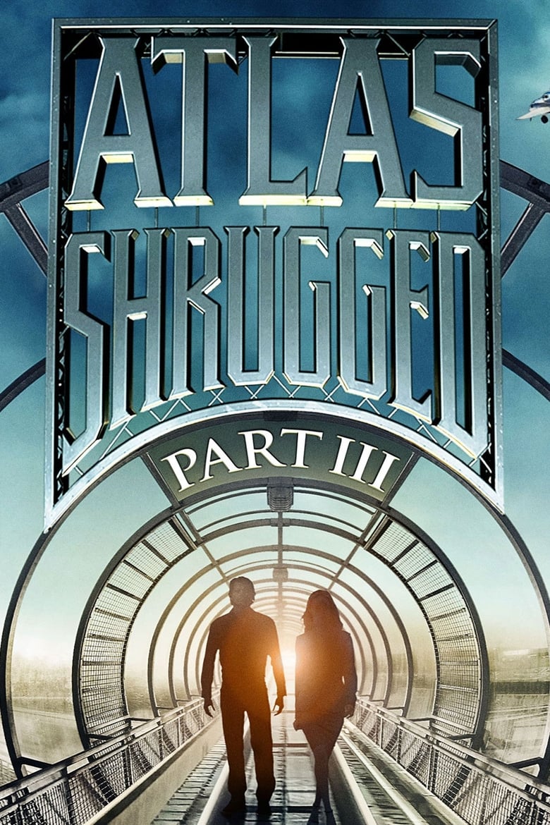 Poster of Atlas Shrugged: Part III: Who Is John Galt?