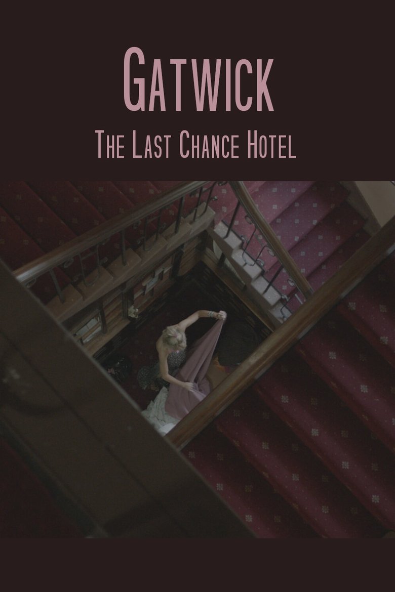 Poster of Gatwick - The Last Chance Hotel