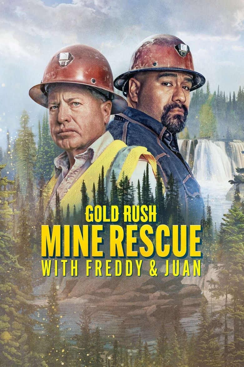 Poster of Cast and Crew in Gold Rush  Mine Rescue With Freddy & Juan - Grand Canyon Gold Gamble (Season 4 - Episode 2) - Grand Canyon Gold Gamble