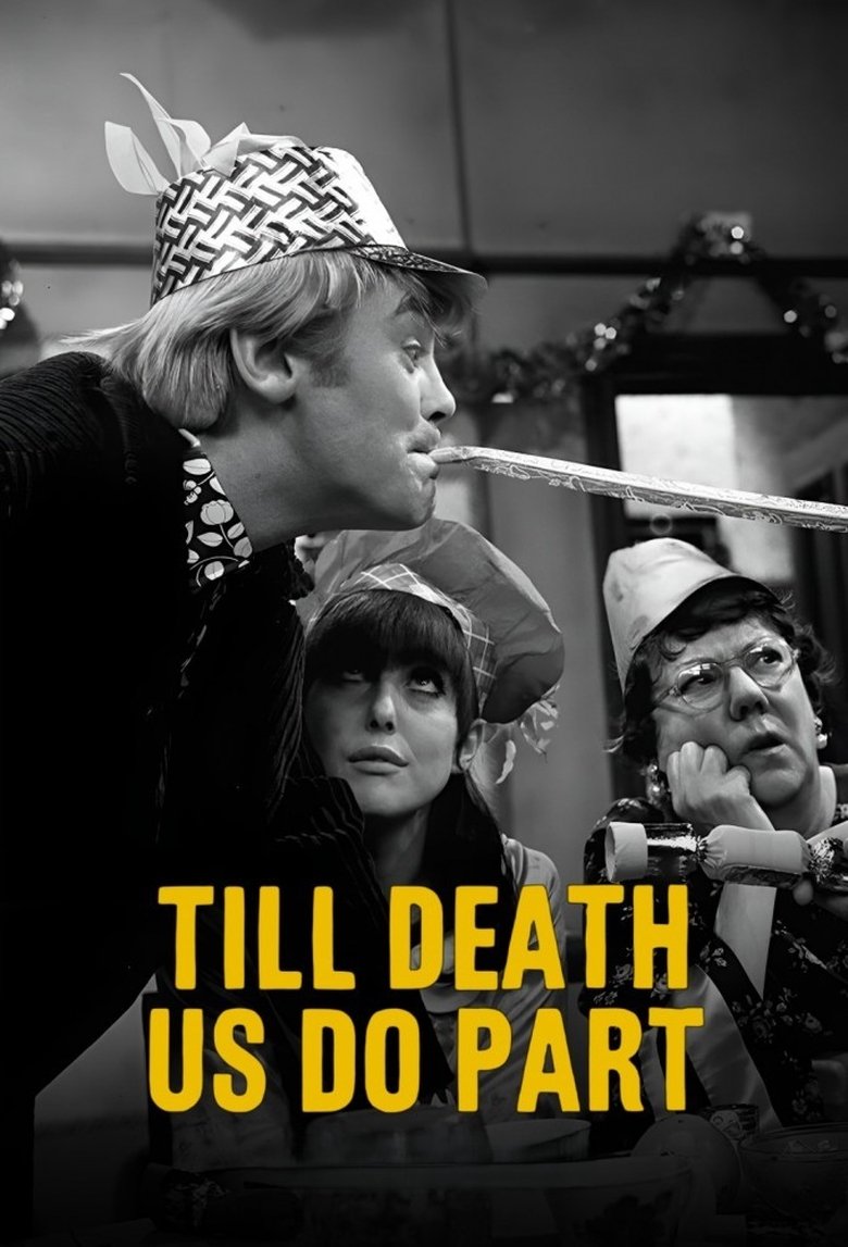 Poster of Episodes in Till Death Us Do Part - Series 3 - Series 3