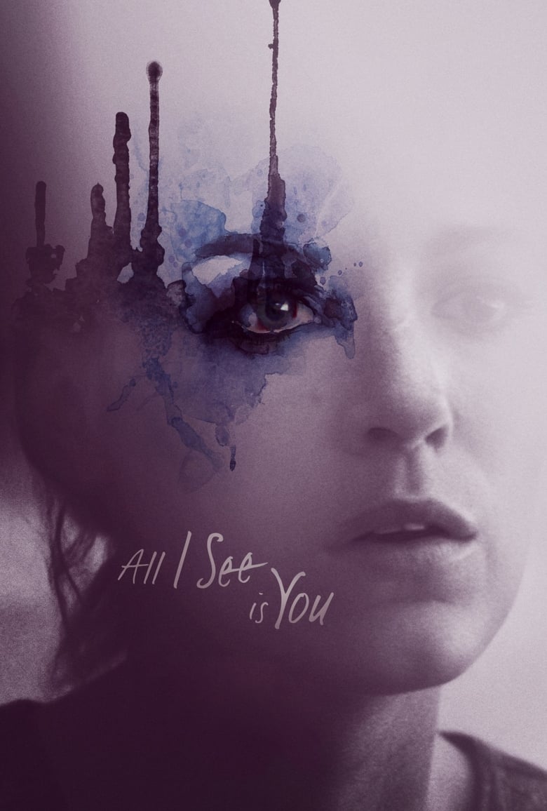 Poster of All I See Is You