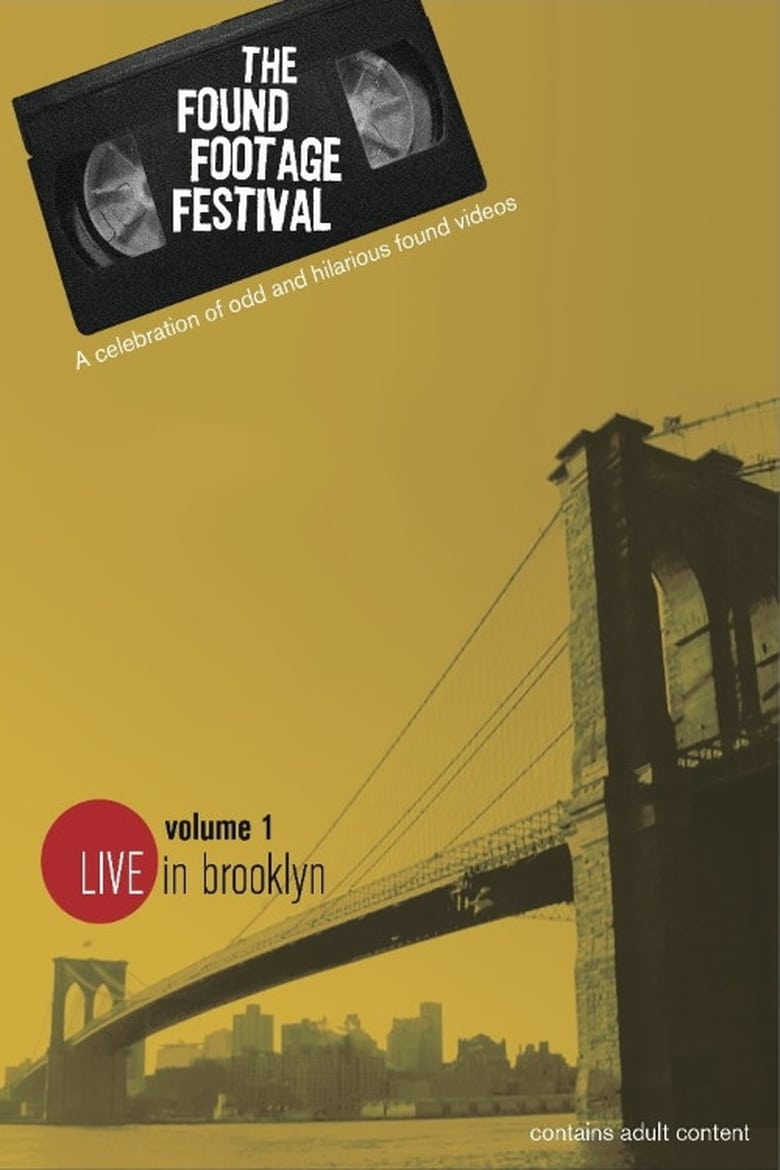Poster of The Found Footage Festival Volume 1: Live in Brooklyn
