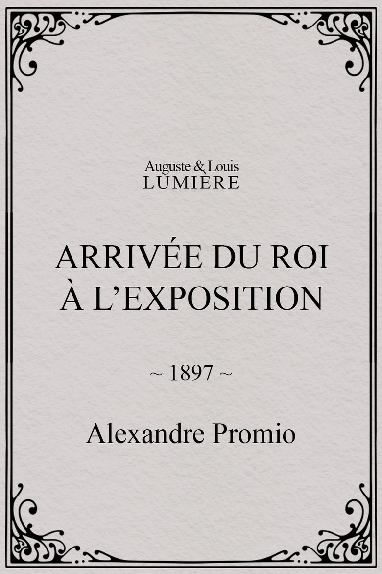Poster of Arrivée du roi à l’exposition