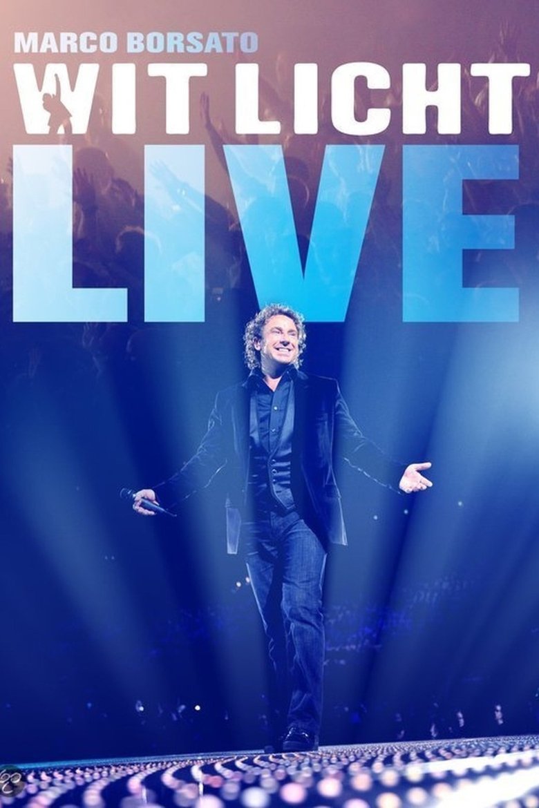 Poster of Marco Borsato - Wit Licht Live