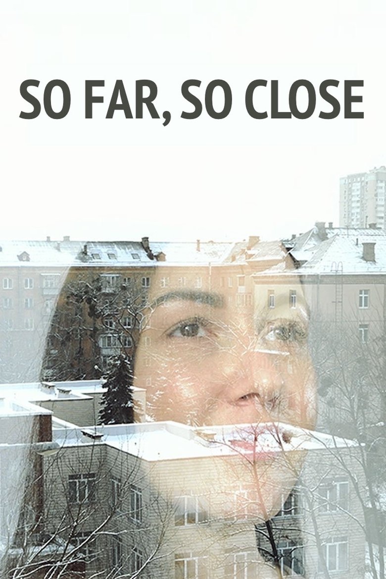 Poster of So far, so close