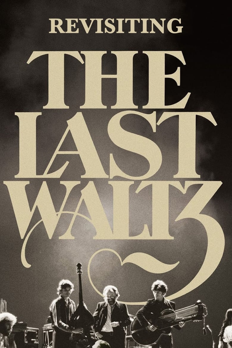 Poster of Revisiting 'The Last Waltz'