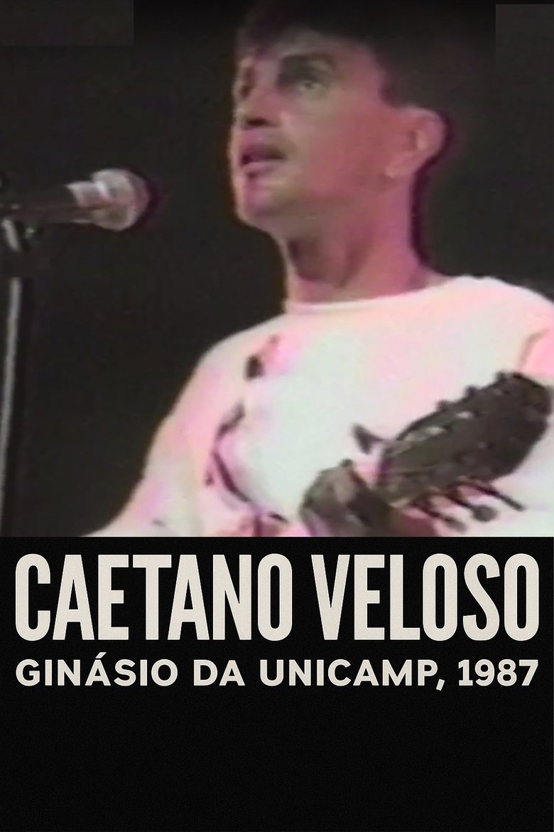 Poster of Caetano Veloso - Ao Vivo no Ginásio da Unicamp, 1987