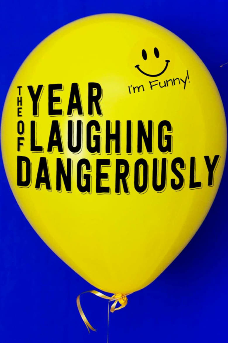 Poster of The Year of Laughing Dangerously