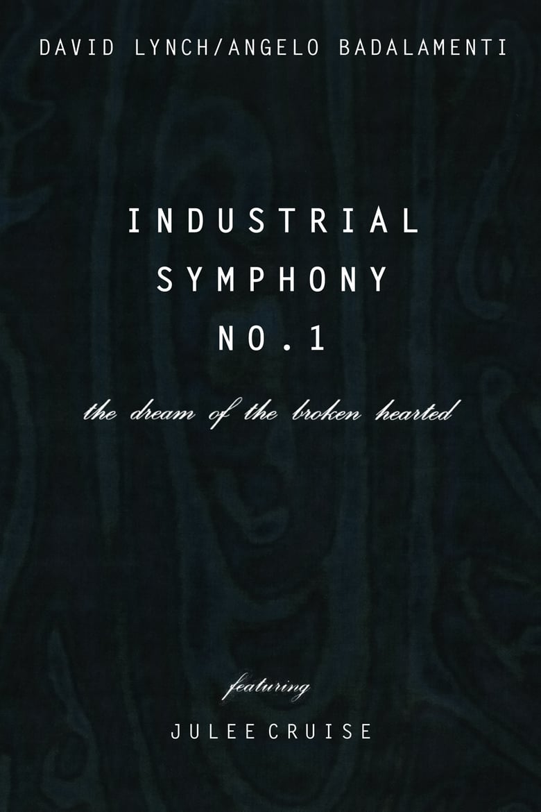Poster of Industrial Symphony No. 1: The Dream of the Brokenhearted