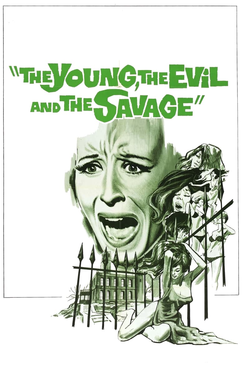 Poster of The Young, the Evil and the Savage
