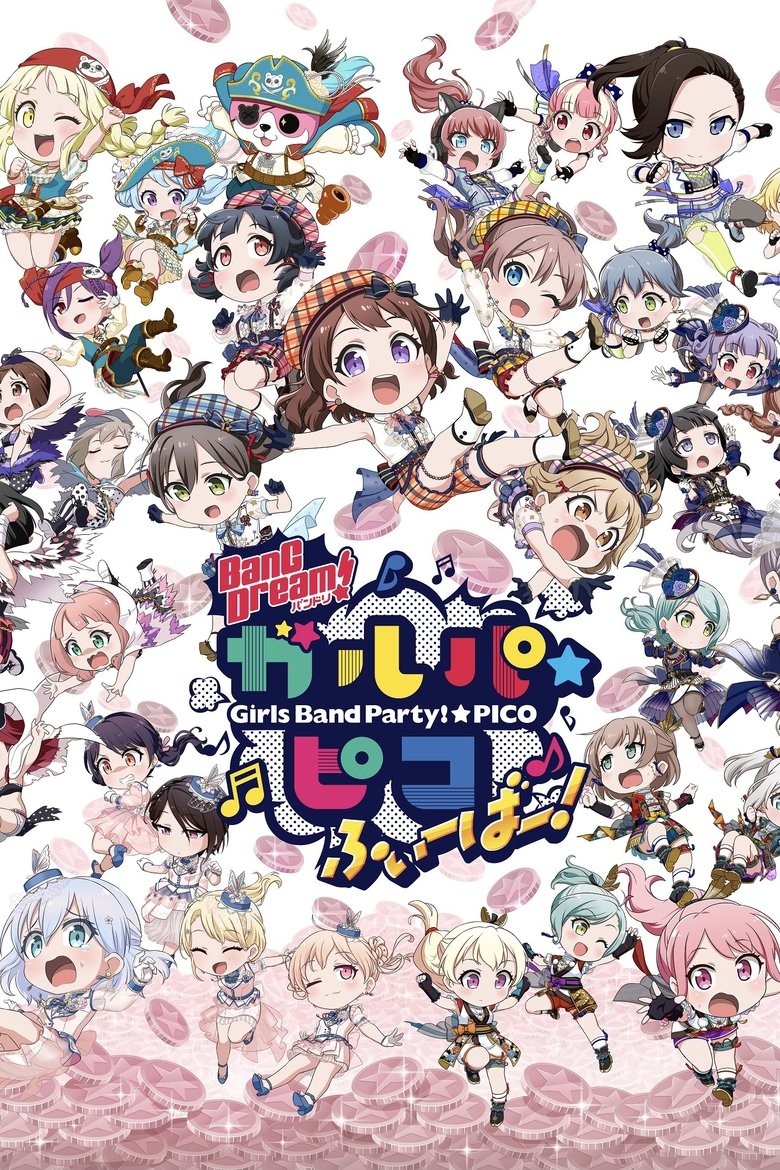 Poster of Episodes in BanG Dream! Girls Band Party!☆PICO - BanG Dream! Garupa☆Pico Fever! - BanG Dream! Garupa☆Pico Fever!