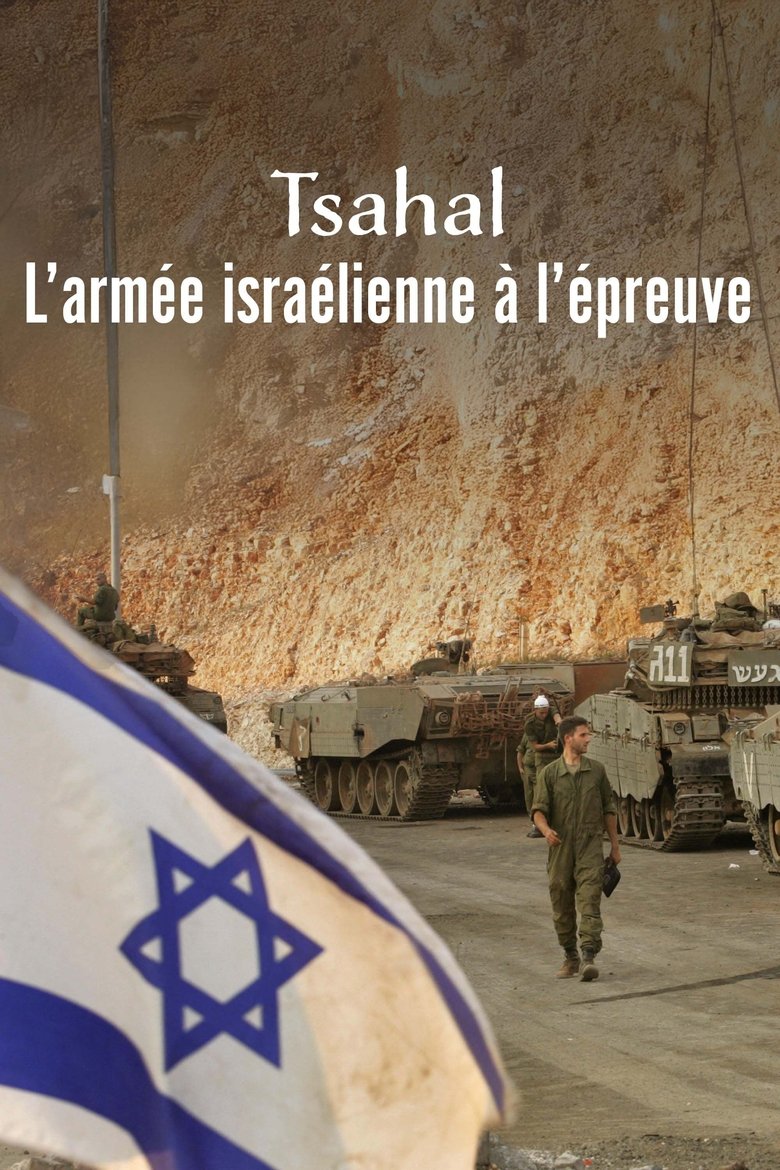 Poster of Tsahal, l’armée israélienne à l’épreuve