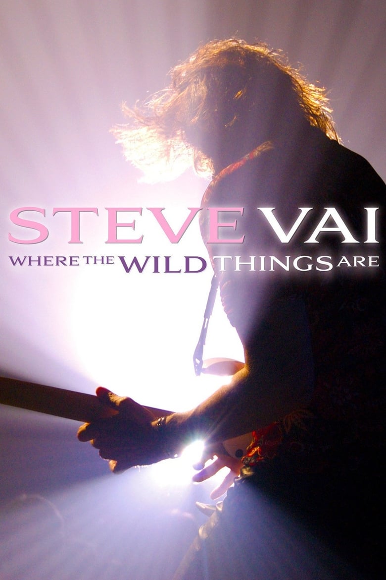 Poster of Steve Vai: Where The Wild Things Are