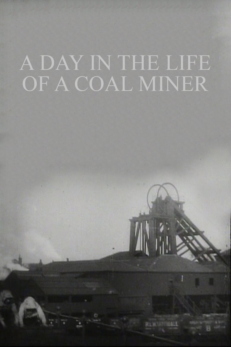 Poster of A Day in the Life of a Coal Miner