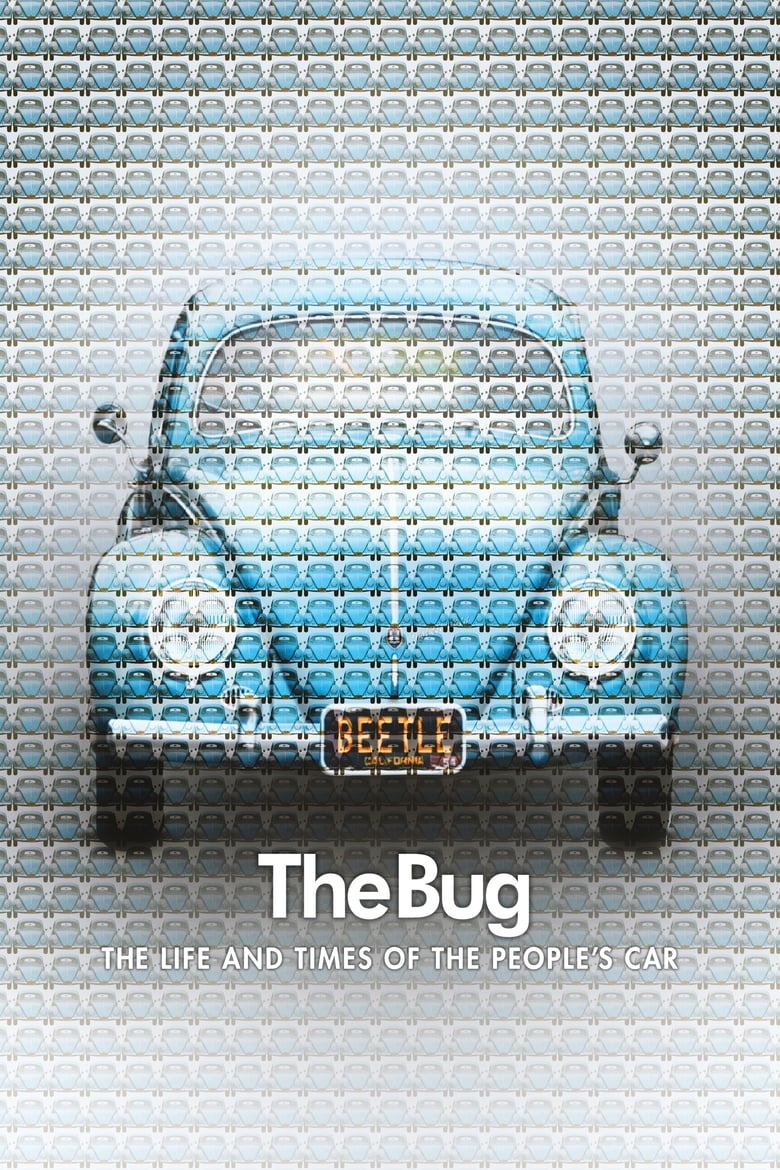 Poster of The Bug: Life and Times of the People's Car