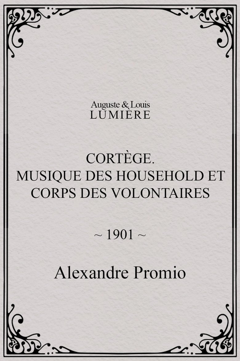 Poster of Cortège. Musique des Household et corps des volontaires