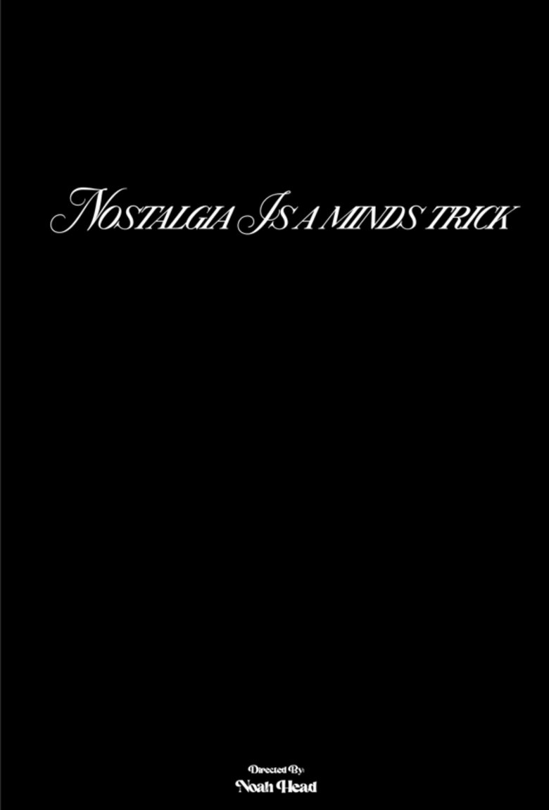 Poster of Nostalgia Is A Minds Trick