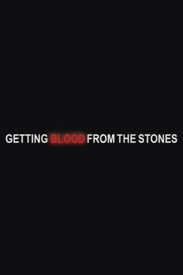 Poster of Getting Blood from the Stones