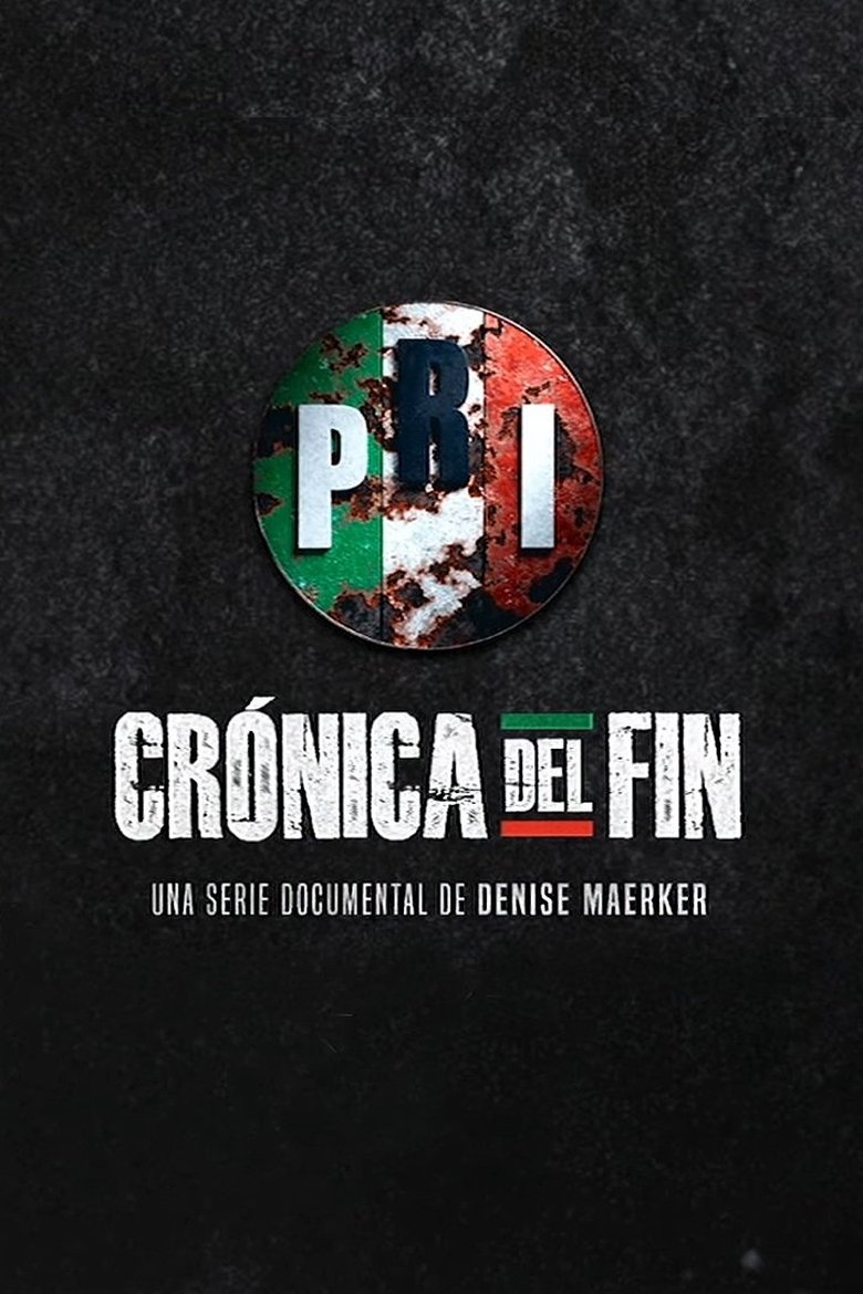 Poster of Episodes in PRI  Crónica Del Fin - Season 1 - Season 1