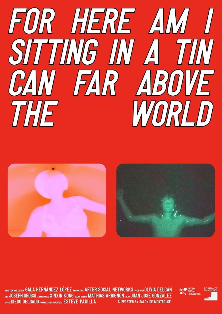 Poster of For Here Am I Sitting in a Tin Can Far Above the World