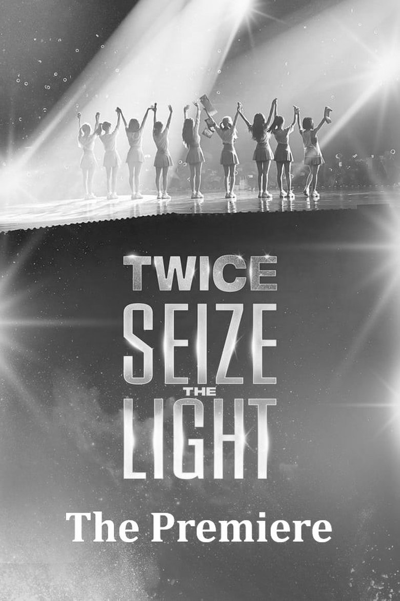Poster of Seize the Light: The Premiere