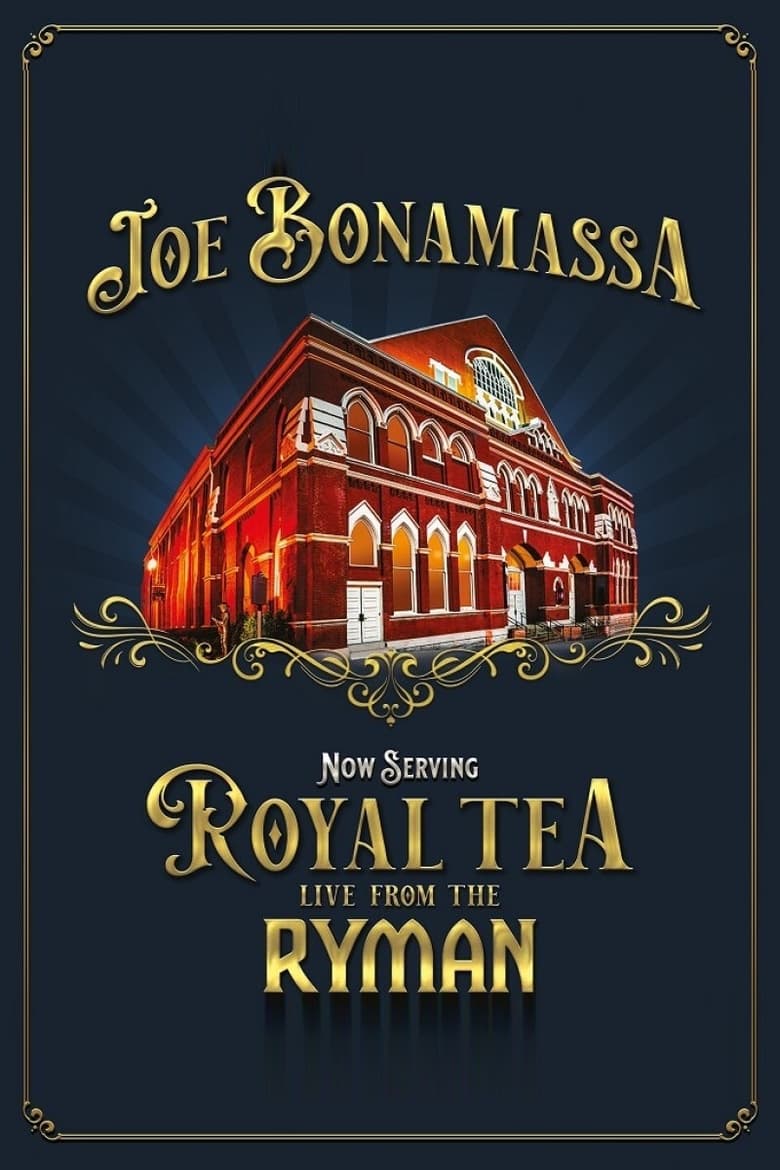 Poster of Joe Bonamassa - Now Serving Royal Tea Live from the Ryman
