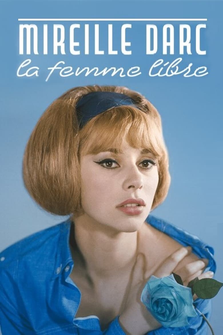 Poster of Mireille Darc, la femme libre