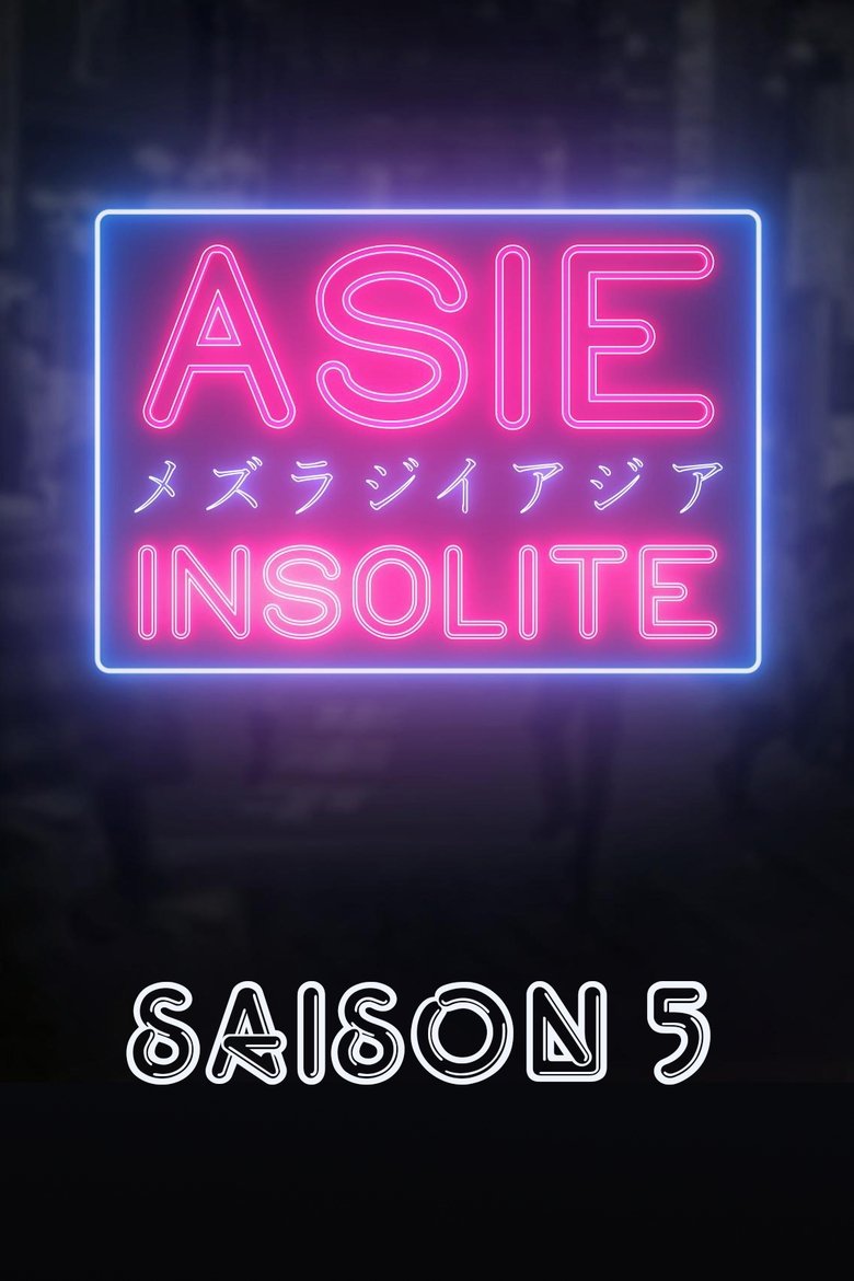 Poster of Episodes in Asie Insolite - Season 5 - Season 5