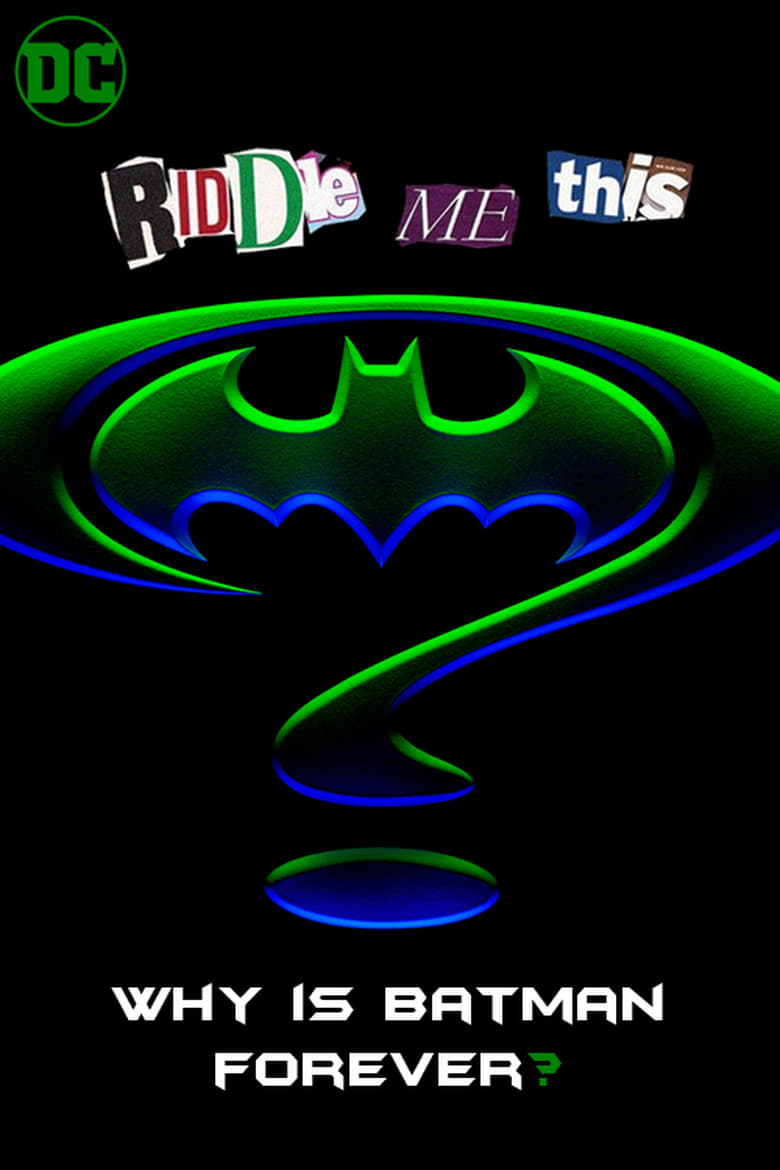 Poster of Riddle Me This: Why Is Batman Forever?