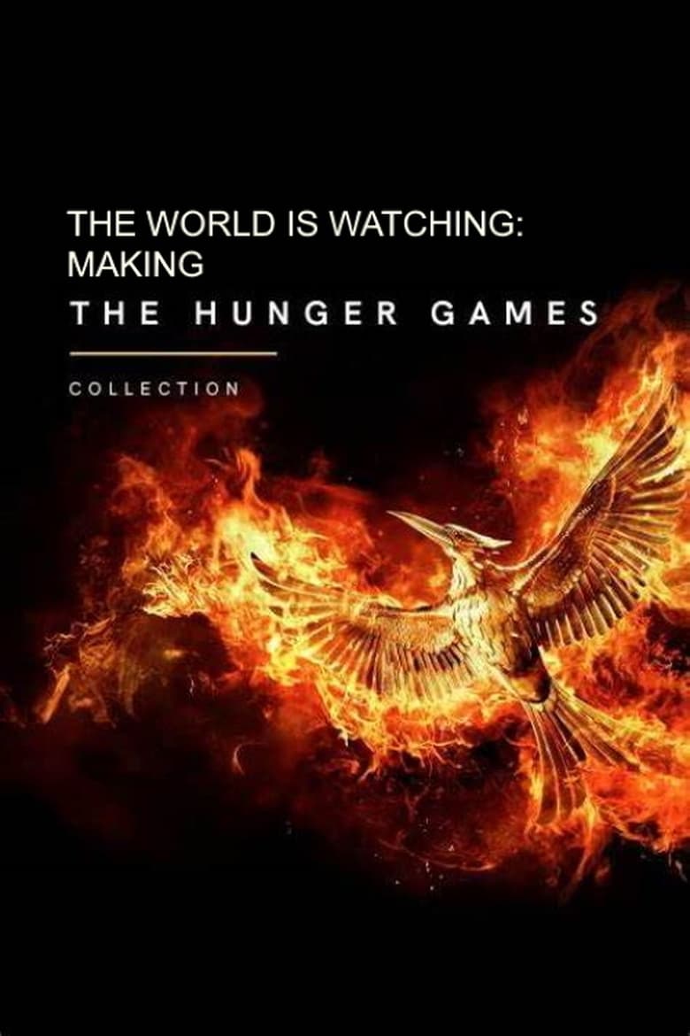 Poster of The World Is Watching: Making the Hunger Games