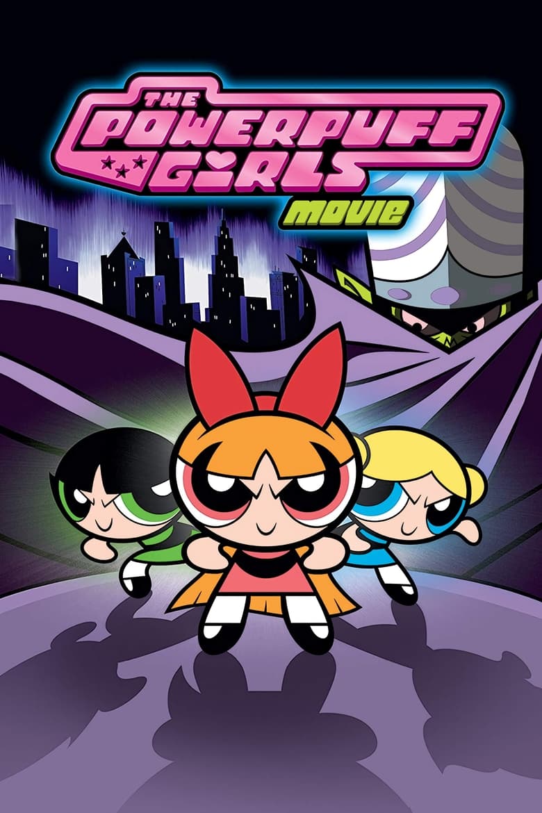 Poster of The Powerpuff Girls Movie