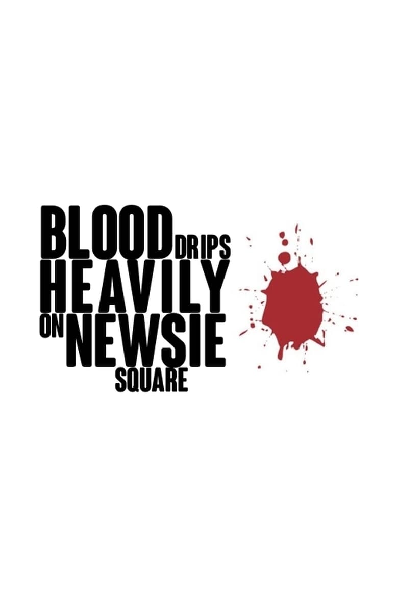 Poster of Blood Drips Heavily on Newsie Square