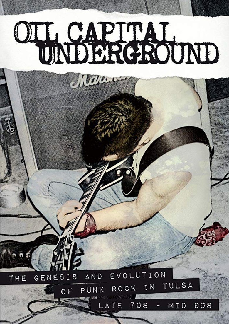 Poster of Oil Capital Underground: The Genesis & Evolution of Punk Rock in Tulsa-Late 70's to Mid 90's