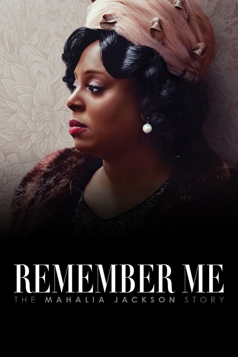 Poster of Remember Me: The Mahalia Jackson Story
