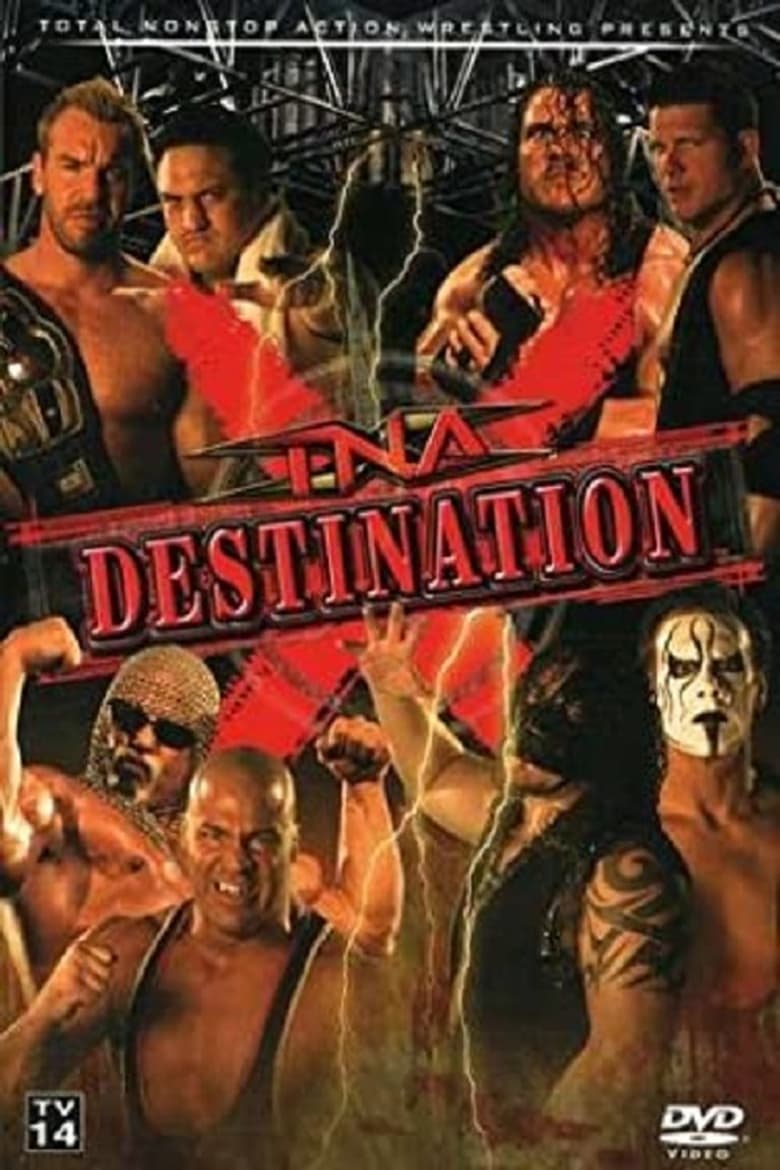 Poster of TNA Destination X 2007