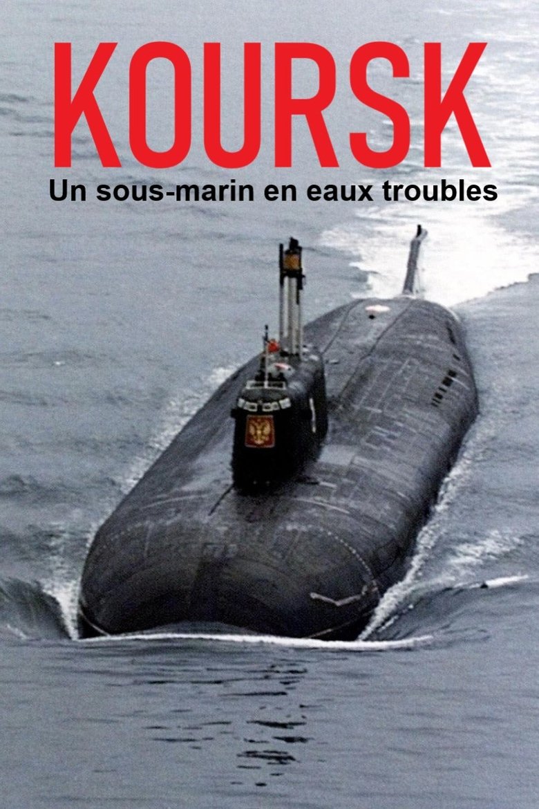 Poster of Kursk: A Submarine in Troubled Waters