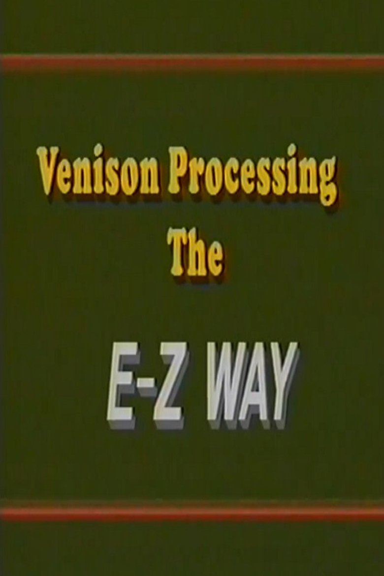 Poster of Venison Processing the E Z Way